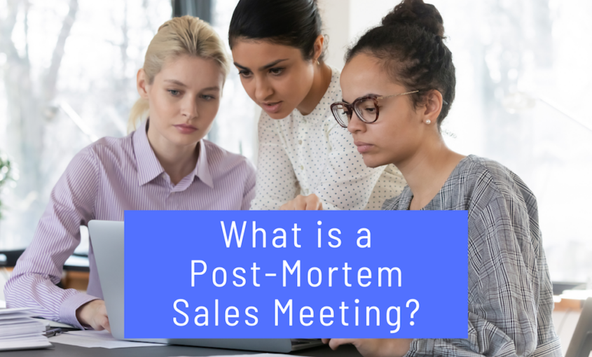 What Is a Post-Mortem Sales Discussion?