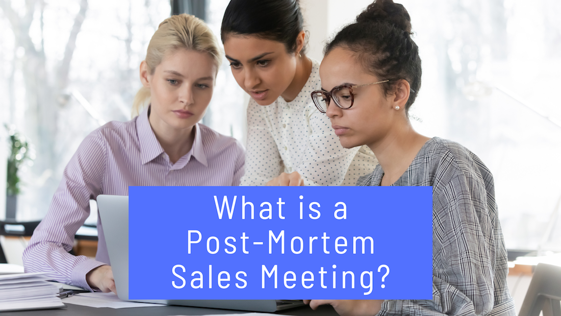 What Is a Post-Mortem Sales Discussion?