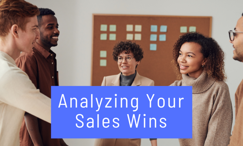 Analyzing Your Sales Wins