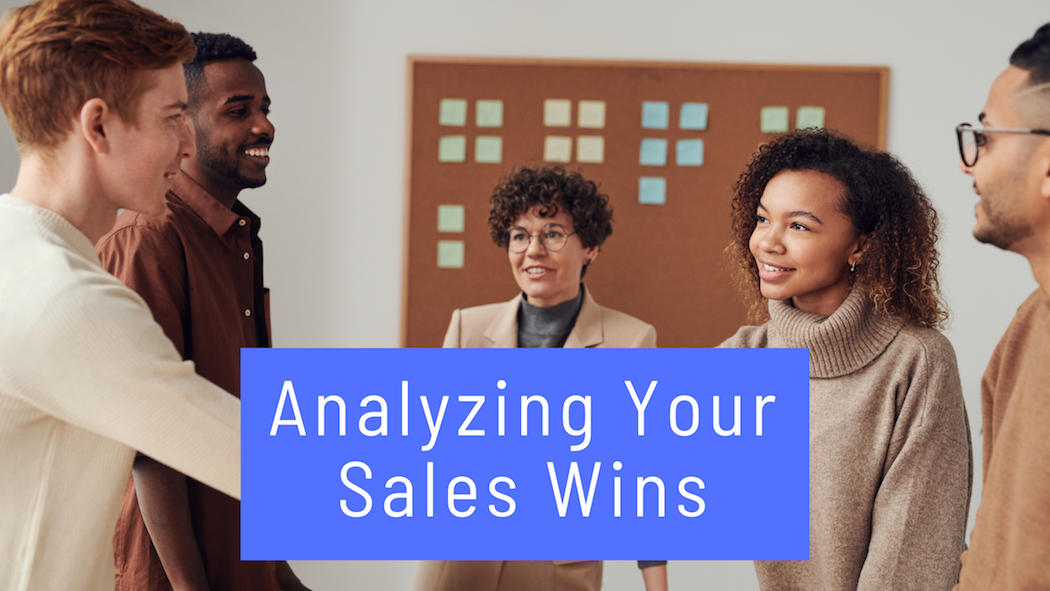 Analyzing Your Sales Wins