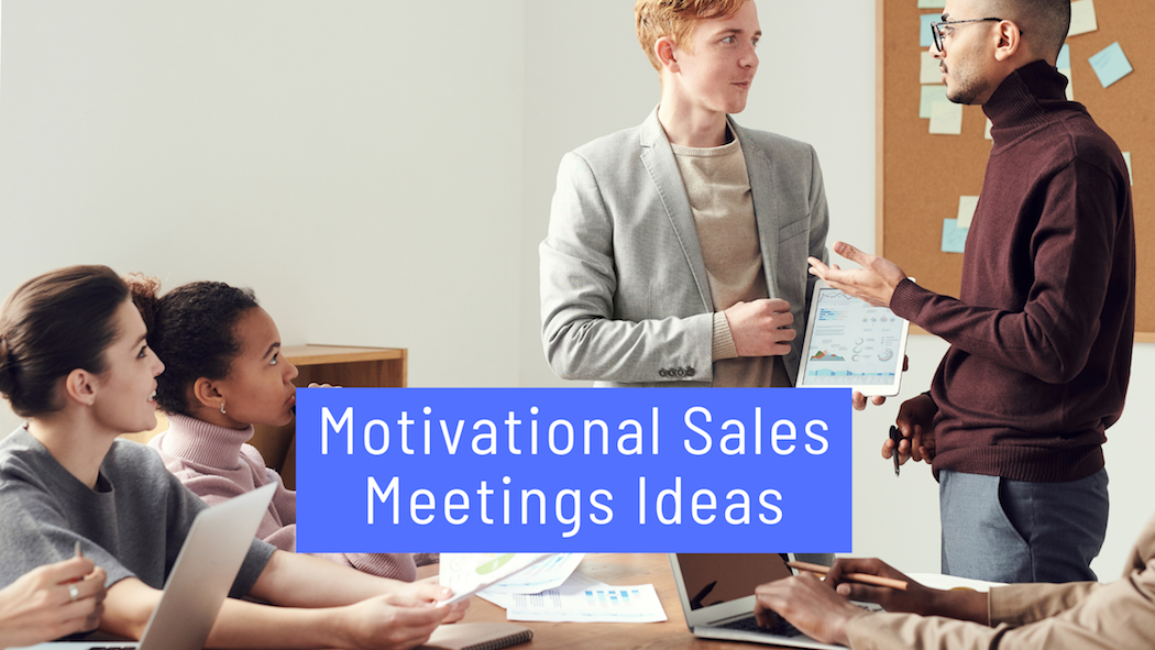 Motivational Sales Meetings Ideas