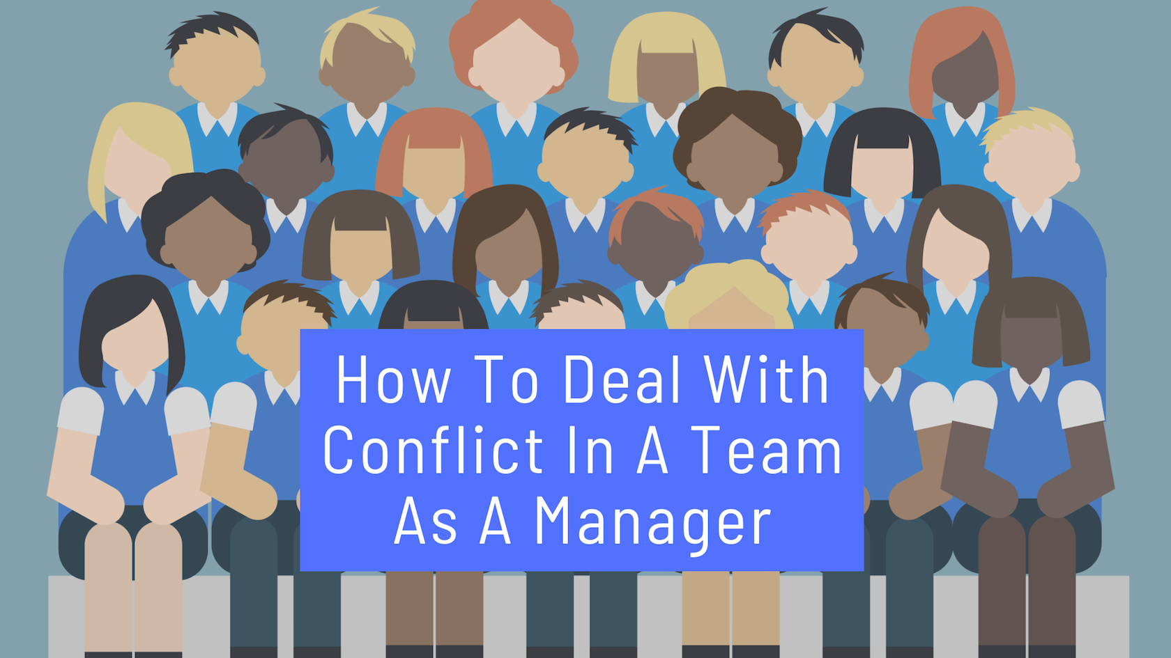 How To Deal With Conflict In A Team As A Manager