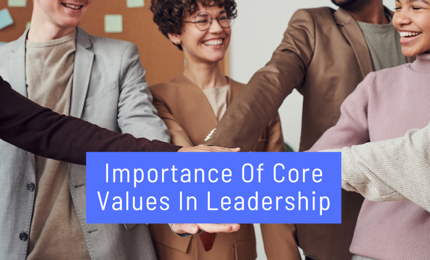 Importance Of Core Values In Leadership