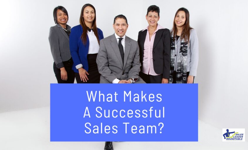 What Makes A Successful Sales Team?